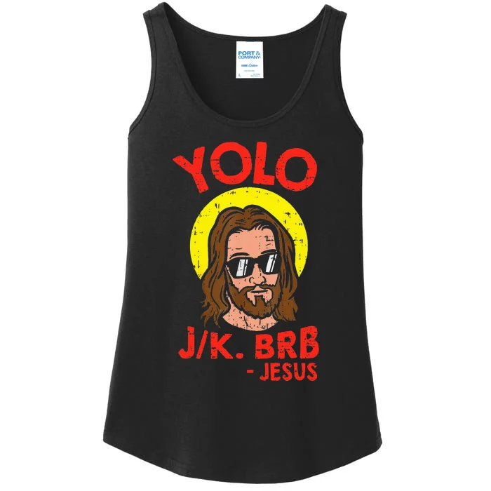 Yolo Jk Brb Jesus Funny Easter Day Ressurection Christians Ladies Essential Tank