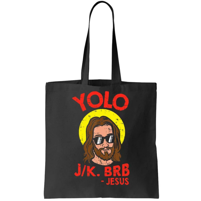 Yolo Jk Brb Jesus Funny Easter Day Ressurection Christians Tote Bag