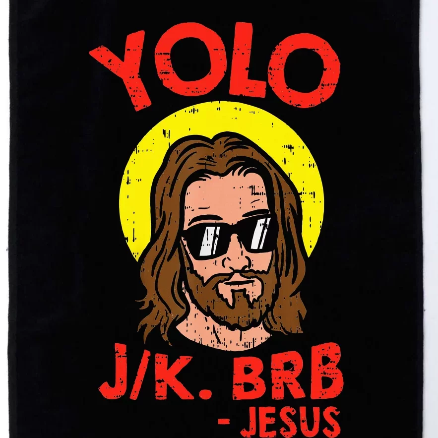 Yolo Jk Brb Jesus Funny Easter Day Ressurection Christians Platinum Collection Golf Towel