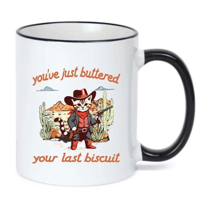 YouVe Just Buttered Your Last Biscuit Western Cat Cowboy Black Color Changing Mug