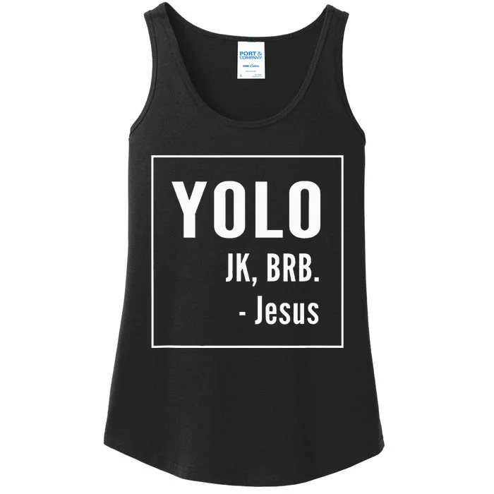 Yolo Jk Brb Jesus Christian Catholic Funny Ladies Essential Tank