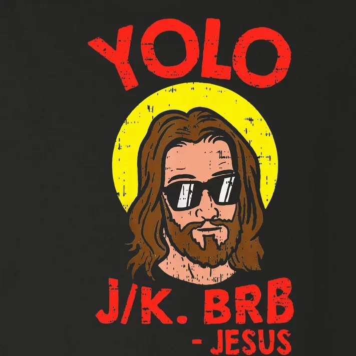 Yolo Jk Brb Jesus Funny Easter Day Ressurection Christians Toddler Long Sleeve Shirt