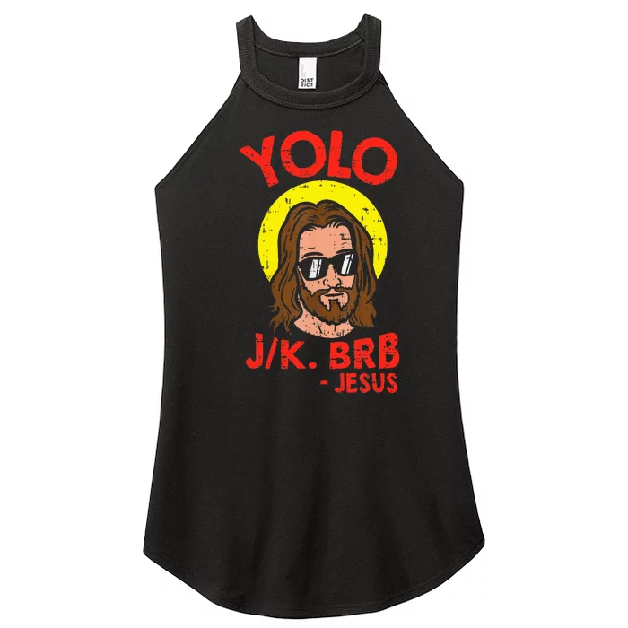 Yolo Jk Brb Jesus Funny Easter Day Ressurection Christians Women’s Perfect Tri Rocker Tank