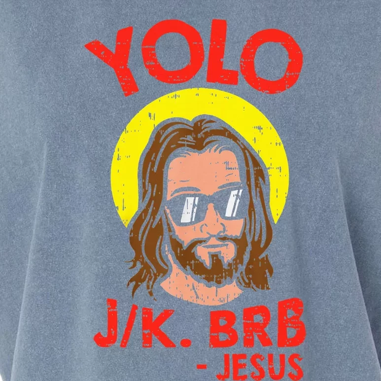 Yolo Jk Brb Jesus Funny Easter Day Ressurection Christians Garment-Dyed Women's Muscle Tee