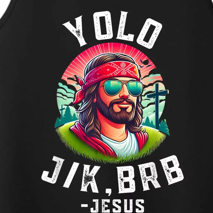 Yolo Jk Brb Jesus Funny Easter Resurrection Christians Performance Tank