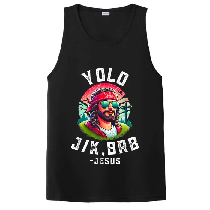 Yolo Jk Brb Jesus Funny Easter Resurrection Christians Performance Tank