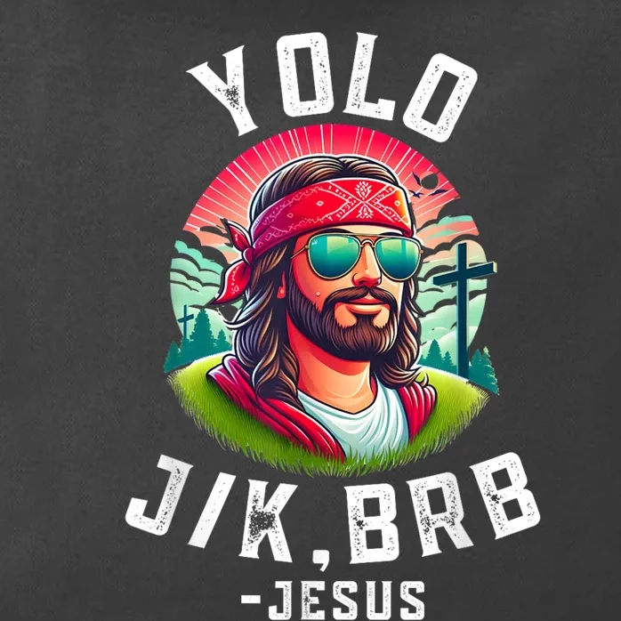 Yolo Jk Brb Jesus Funny Easter Resurrection Christians Zip Tote Bag