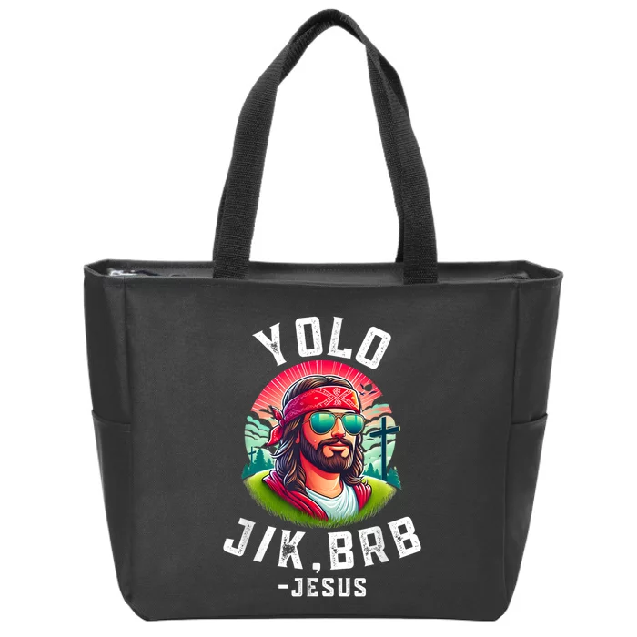 Yolo Jk Brb Jesus Funny Easter Resurrection Christians Zip Tote Bag