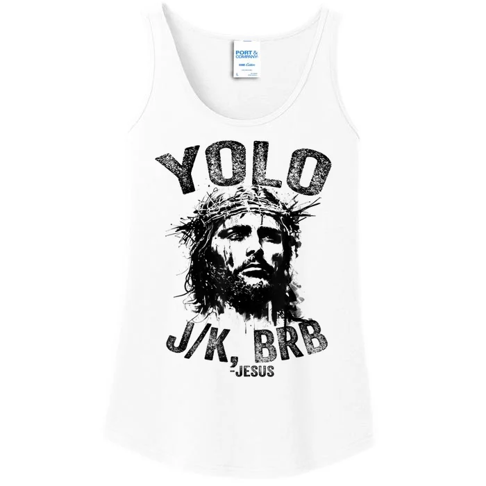 Yolo Jk Brb Jesus Funny Resurrection Christians Easter Day Ladies Essential Tank