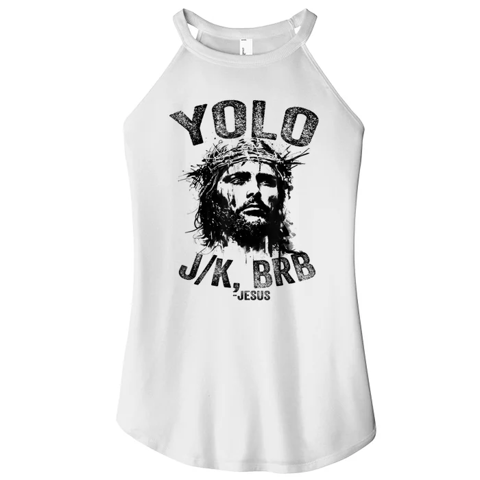 Yolo Jk Brb Jesus Funny Resurrection Christians Easter Day Women’s Perfect Tri Rocker Tank