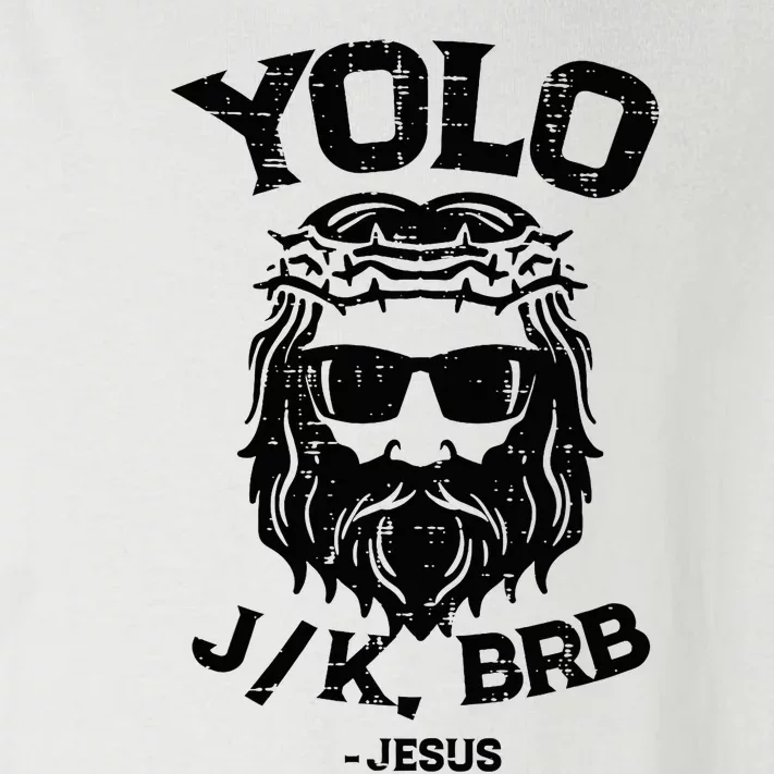 Yolo Jk Brb Jesus Funny Easter Day Ressurection Christians Toddler Long Sleeve Shirt