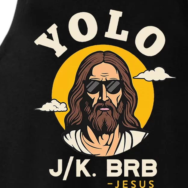 Yolo Jk Brb Jesus Funny Easter Christian Faith Ladies Tri-Blend Wicking Tank