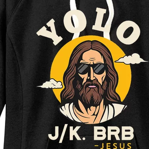 Yolo Jk Brb Jesus Funny Easter Christian Faith Women's Fleece Hoodie