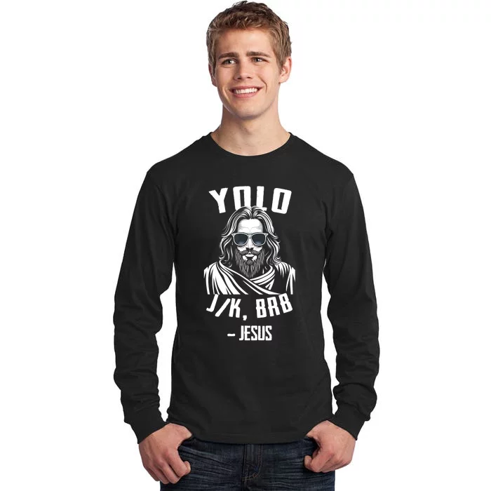 Yolo Jk Brb Jesus Funny Easter Day Bible Vintage Christian Tall Long Sleeve T-Shirt