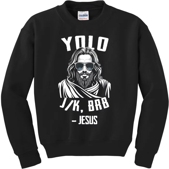 Yolo Jk Brb Jesus Funny Easter Day Bible Vintage Christian Kids Sweatshirt