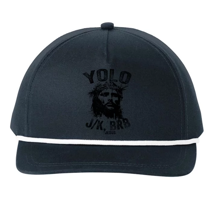 Yolo Jk Brb Jesus Funny Resurrection Christians Easter Day Snapback Five-Panel Rope Hat