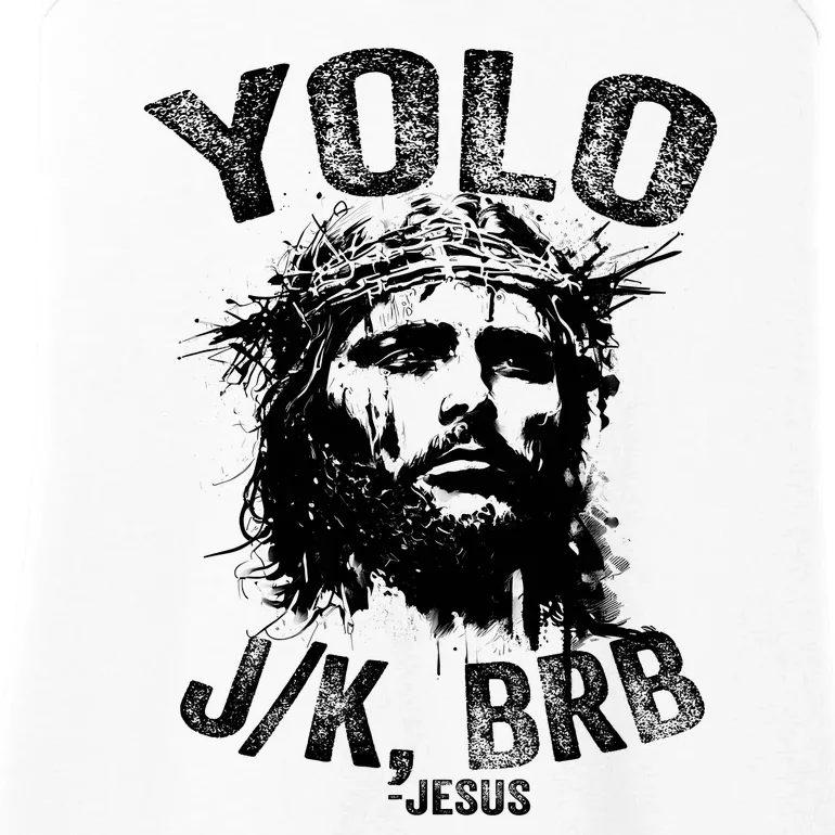 Yolo Jk Brb Jesus Funny Resurrection Christians Easter Day Ladies Essential Tank