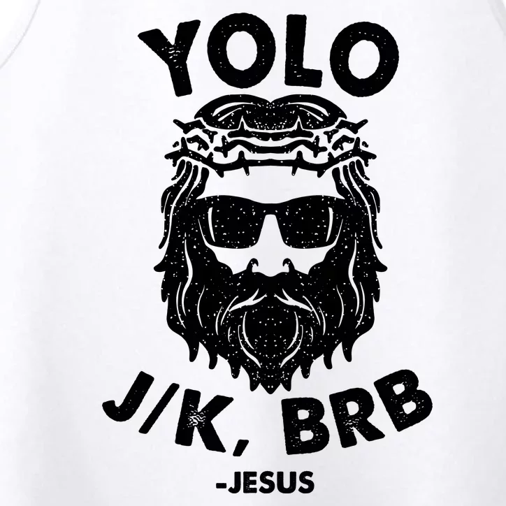 Yolo JK BRB Jesus Resurrection Funny Christian Performance Tank