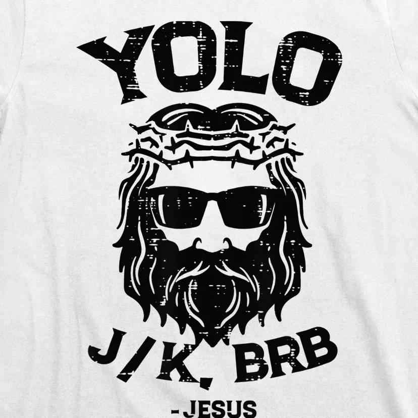 Yolo Jk Brb Jesus happy Easter Day Ressurection T-Shirt