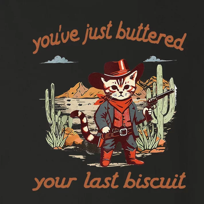 YouVe Just Buttered Your Last Biscuit Western Cat Cowboy Gift Toddler Long Sleeve Shirt