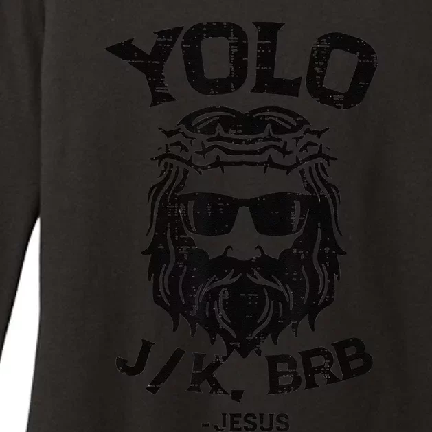 Yolo Jk Brb Jesus Funny Easter Day Ressurection Christians Womens CVC Long Sleeve Shirt