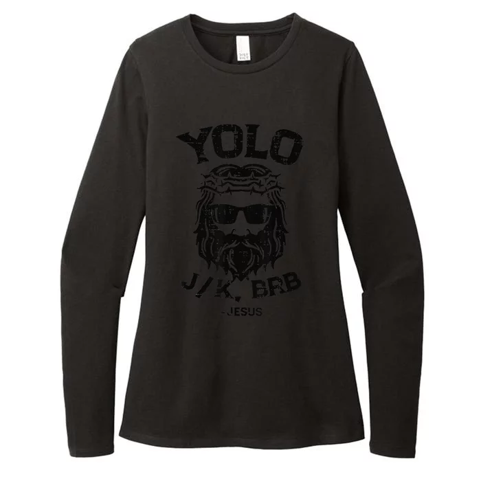 Yolo Jk Brb Jesus Funny Easter Day Ressurection Christians Womens CVC Long Sleeve Shirt