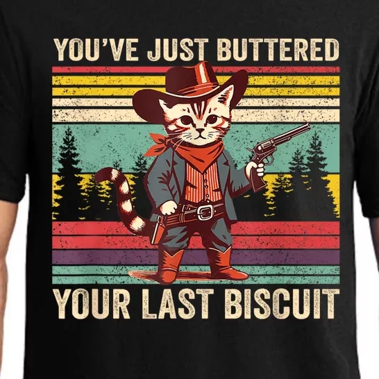 YouVe Just Buttered Your Last Biscuit Western Cowboy Cat Pajama Set