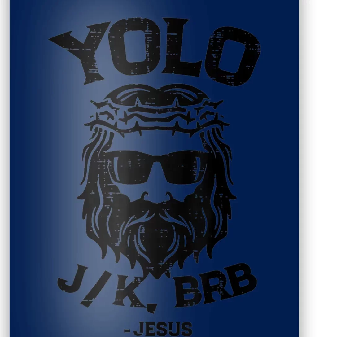 Yolo Jk Brb Jesus Funny Easter Day Ressurection Christians Poster