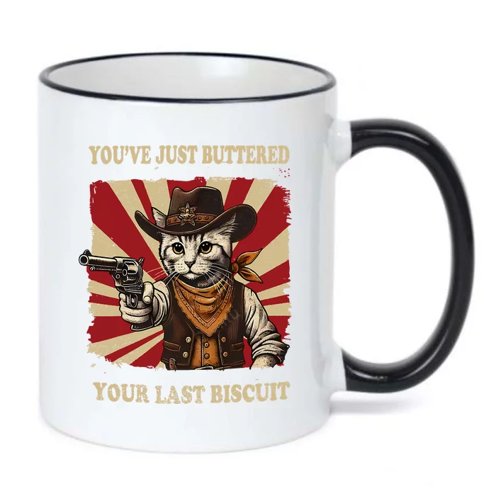 YouVe Just Buttered Your Last Biscuit Western Cat Cowboy Black Color Changing Mug