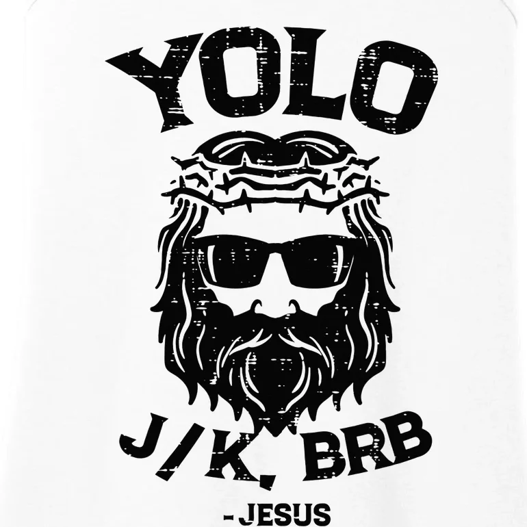 Yolo Jk Brb Jesus Funny Easter Day Ressurection Christians Ladies Essential Tank