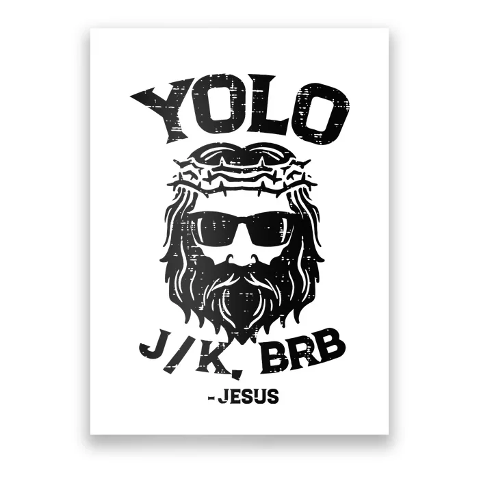 Yolo Jk Brb Jesus Funny Easter Day Ressurection Christians Poster