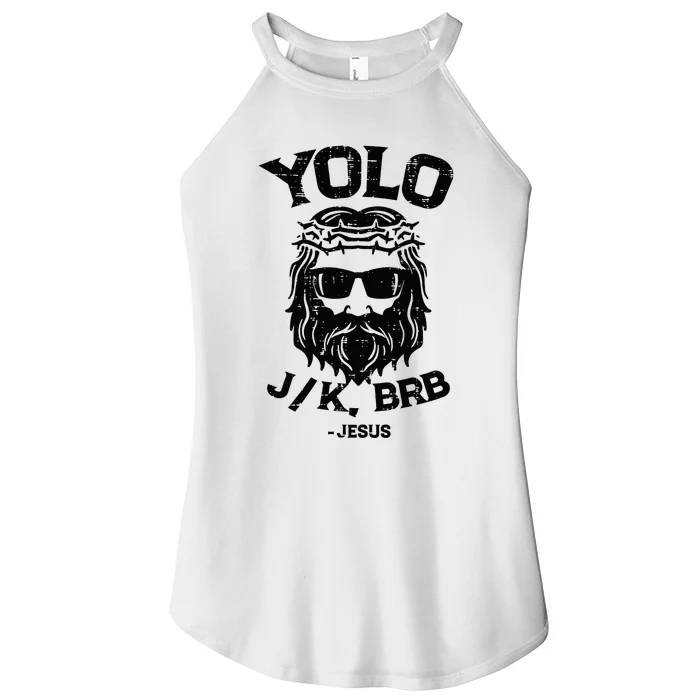 Yolo Jk Brb Jesus Funny Easter Day Ressurection Christians Women’s Perfect Tri Rocker Tank