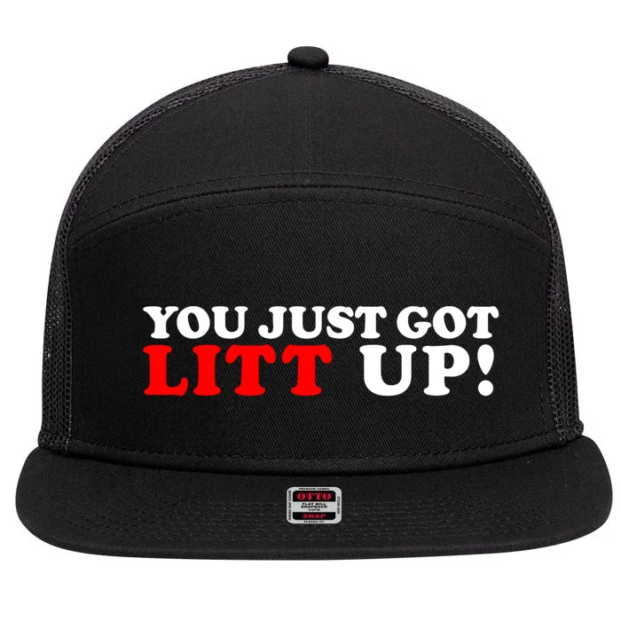 You Just Got Litt Up Funny 7 Panel Mesh Trucker Snapback Hat