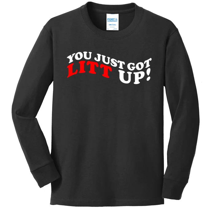 You Just Got Litt Up Funny Kids Long Sleeve Shirt