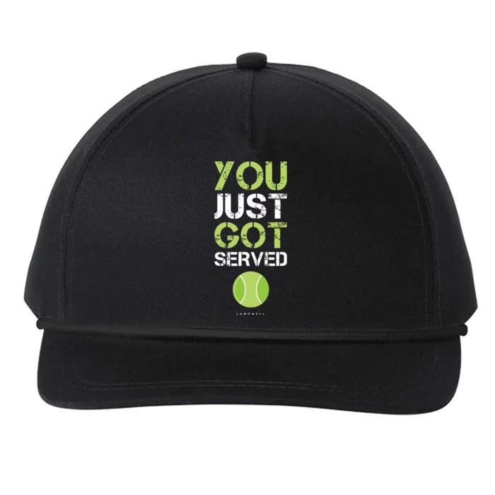 You Just Got Served Tennis Funny Tennis Gift Snapback Five-Panel Rope Hat