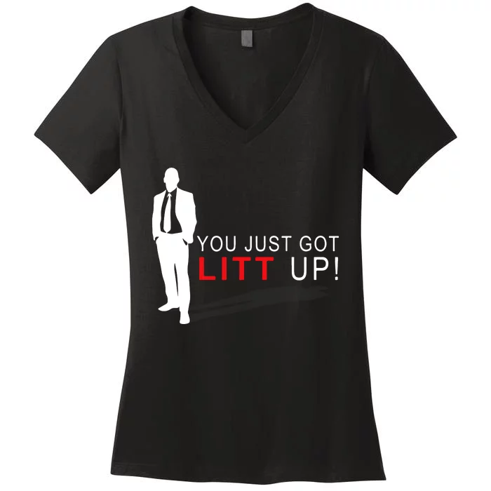 You Just Got Litt Up Litt Up Your Style With Litt Up Women's V-Neck T-Shirt