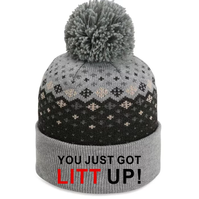 You Just Got Litt Up Funny TV Show Quote The Baniff Cuffed Pom Beanie