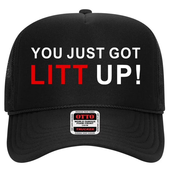 You Just Got Litt Up Funny TV Show Quote High Crown Mesh Trucker Hat