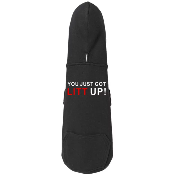 You Just Got Litt Up Funny TV Show Quote Doggie 3-End Fleece Hoodie