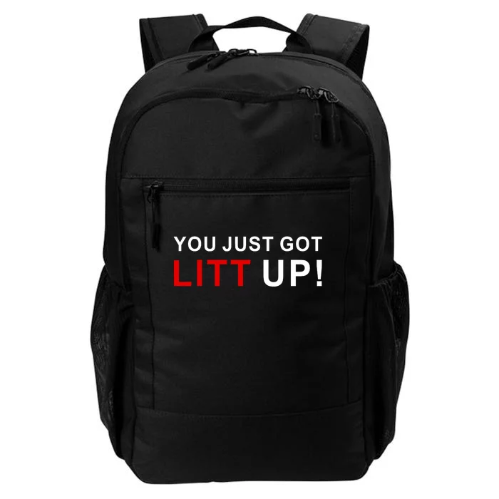 You Just Got Litt Up Funny TV Show Quote Daily Commute Backpack