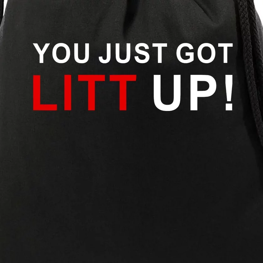 You Just Got Litt Up Funny TV Show Quote Drawstring Bag