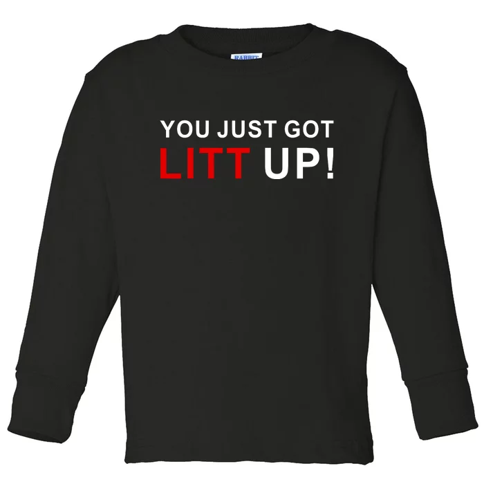 You Just Got Litt Up Funny TV Show Quote Toddler Long Sleeve Shirt