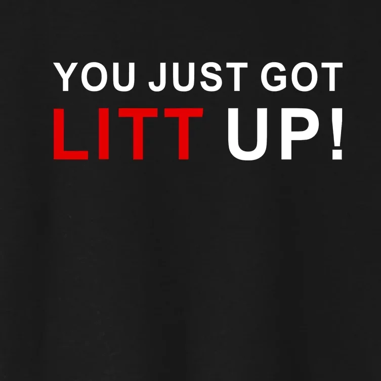 You Just Got Litt Up Funny TV Show Quote Women's Crop Top Tee