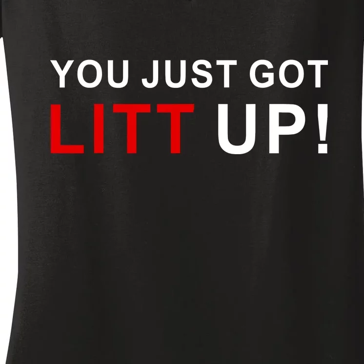 You Just Got Litt Up Funny TV Show Quote Women's V-Neck T-Shirt