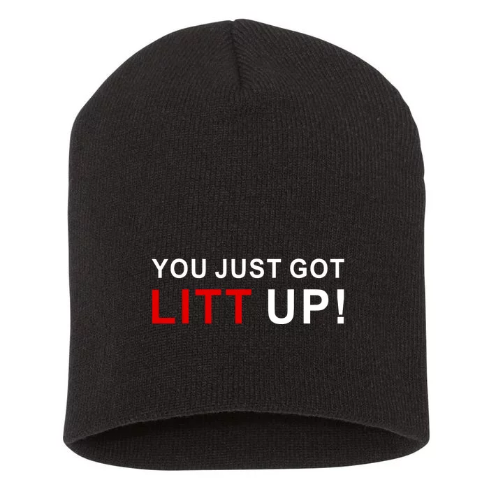 You Just Got Litt Up Funny TV Show Quote Short Acrylic Beanie