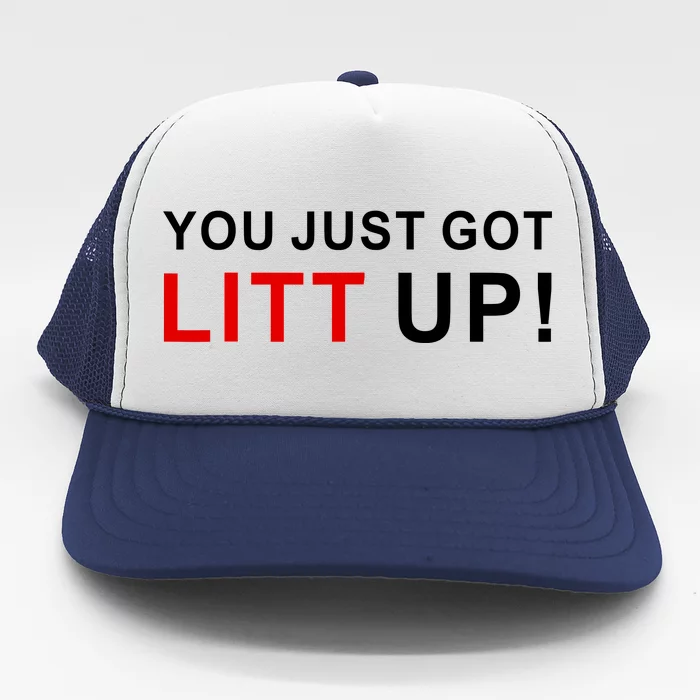 You Just Got Litt Up Funny TV Show Quote Trucker Hat