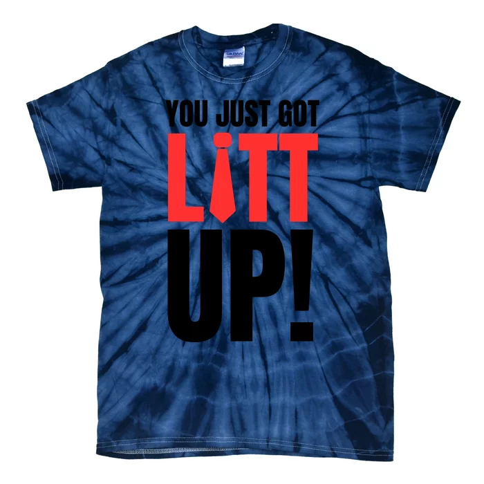 YOU JUST GOT LITT UP Tie-Dye T-Shirt