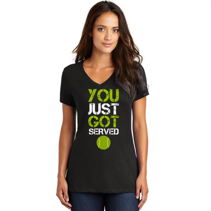 You Just Got Served Tennis Player Women's V-Neck T-Shirt