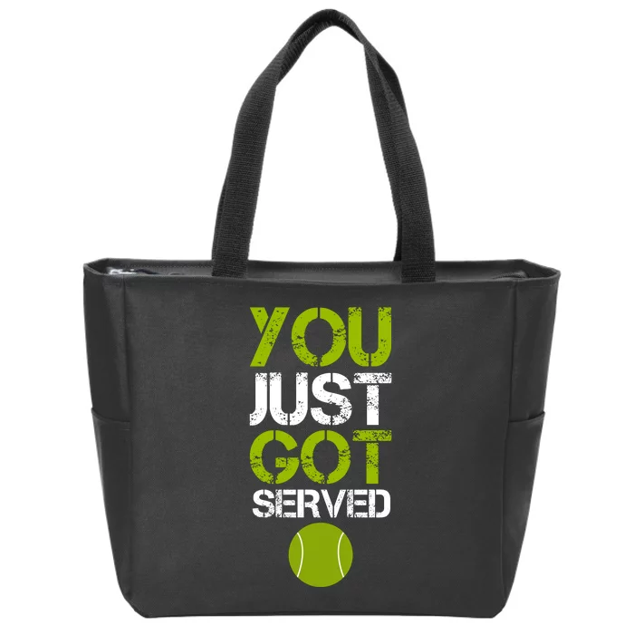 You Just Got Served Tennis Player Zip Tote Bag