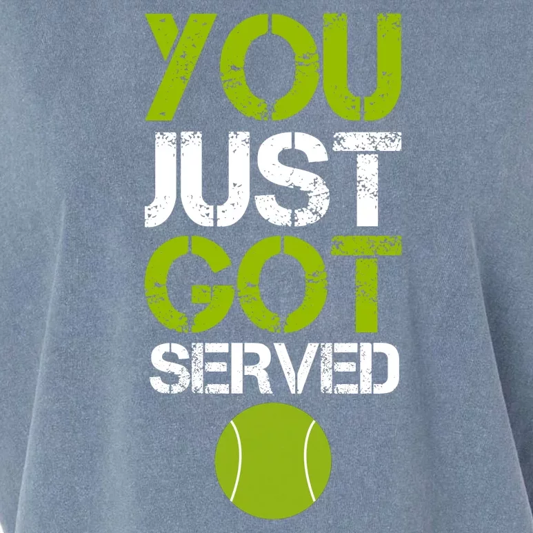 You Just Got Served Tennis Player Garment-Dyed Women's Muscle Tee